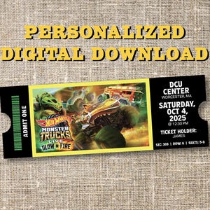 May include: A personalized digital download ticket for the Hot Wheels Monster Trucks Live Glow-N-Fire event. The ticket features a colorful graphic of monster trucks and event details, including the DCU Center in Worcester, MA, and the date: Saturday, Oct 4, 2025.