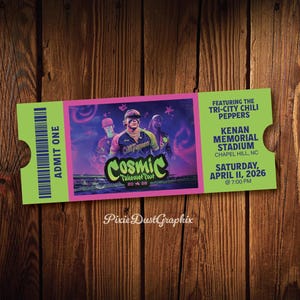 May include: A concert ticket with a green and pink design. The ticket features the text "Cosmic Takeover Tour" and "Featuring the Tri-City Chili Peppers" with the date April 11, 2026. The ticket is for Kenan Memorial Stadium in Chapel Hill, NC.