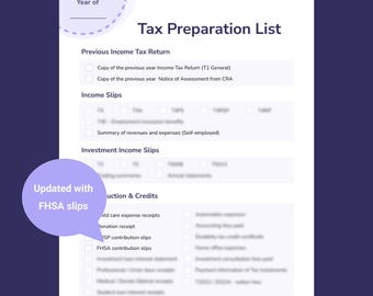 May include: A printable checklist for Canadian tax preparation. The checklist includes sections for previous income tax returns, income slips, investment income slips, and deductions and credits. The checklist is updated to include FHSA slips.