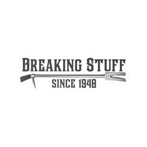 May include: Black and white image of a crowbar with the text "BREAKING STUFF SINCE 1948" on a white background.