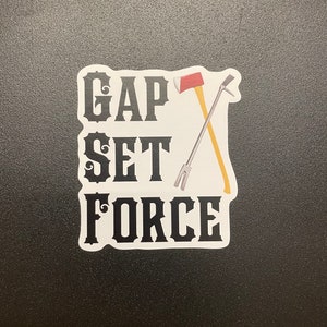 Firefighter Sticker, Gap, Set, Force, firefighter decal, helmet sticker, tumbler sticker, forcible entry,  water and UV resistant