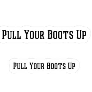 Firefighter Sticker, Pull your boots up, there&#39;s plenty for everybody, firefighter gift, fire department stickers, old firefighter