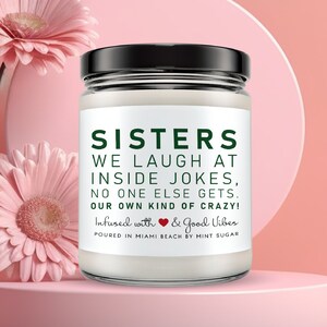 Sister Gift | Sister Gift from Sister | Sister Christmas Gift | Funny Sister Gifts | Funny Sister Candle | Birthday Sister Gift | Funny Gift