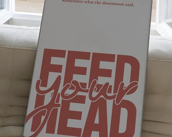 Feed Your Head Print, Jefferson Airplane Lyrics, Alice in Wonderland Inspired (Digital Download)