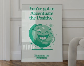 Accentuate The Positive Typographic Print, High Vibes Poster (Digital Download)