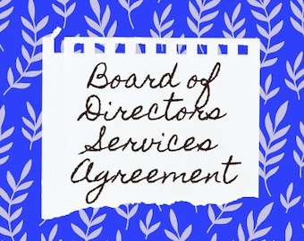 Board of Directors Services Agreement | BOD Services Agreement | Incorporating Documents | Add A Board Member to the Board of Directors