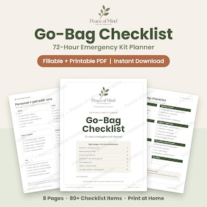 May include: A Go-Bag Checklist 72-Hour Emergency Kit Planner with 8 pages and 80+ items. The document features a white background with dark green text, including sections for personal and pet add-ons, household plans, and emergency supplies.
