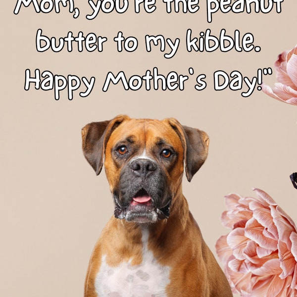 Printable Cards | Funny Mother's Day Cards | Digital Mother's Day Card | Digital Download | Brown and White Dog
