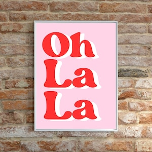 Oh La La Cute Digital Art Print- Printable Bright Quote Decor- INSTANT DOWNLOAD