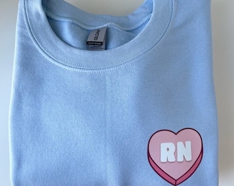 Candy Heart RN Sweatshirt, Valentine's Day Gift for Nurse