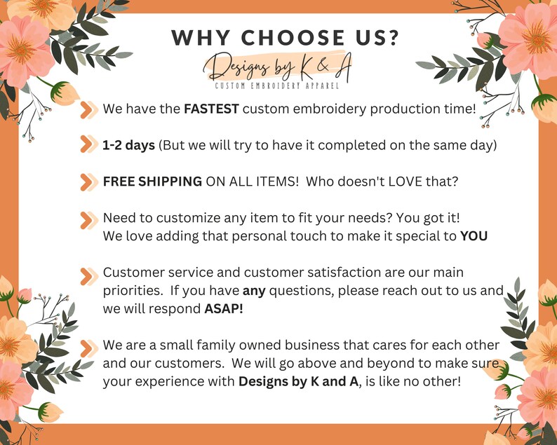 Puede incluir: Un gr&aacute;fico floral rosa y blanco con el texto "WHY CHOOSE US?" y "Designs by K&A CUSTOM EMBROIDERY APPAREL". El texto a continuaci&oacute;n enumera las razones para elegir esta empresa, que incluyen un tiempo de producci&oacute;n r&aacute;pido, env&iacute;o gratuito, opciones de personalizaci&oacute;n y un excelente servicio al cliente.