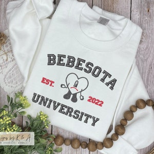 Bebesota University Sweatshirt for Bad Bunny Bebesita, Conejo Malo Hoodie, Custom Bad Bunny Embroidery, Un Verano sin Ti, University