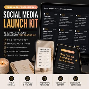 May include: A digital marketing resource titled Vanguard Professional Social Media Launch Kit, featuring a 30-day plan, done-for-you content, and customizable templates displayed on a laptop screen, a smartphone, and a notebook with a gold pen.