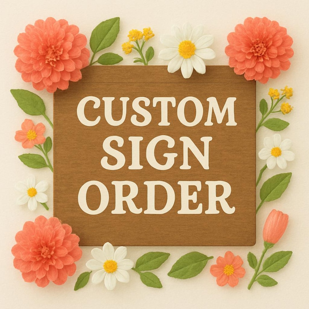 Custom Sign Order - Etsy