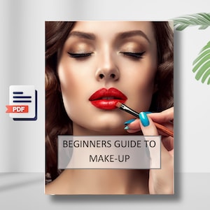 May include: A PDF document titled "Beginners Guide to Make-Up" features a woman with red lipstick and gold eyeshadow. A hand with blue nail polish applies lipstick with a brush. The image is on a white background.