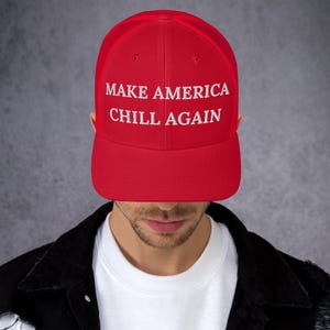 Make America CHILL Again Gorra de camionero bordada Gorra MAGA Gorra patriota Gorra de algodón Gorra de papá
