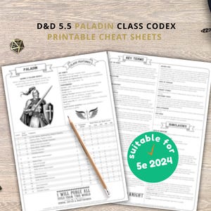 May include: Two-page D&D 5.5 Paladin Class Codex printable cheat sheets with text and illustrations. Includes a pencil, a key, a sword, and two dice. The text includes "PALADIN", "CLASS FEATURES", and "KEY TERMS". A green circle says "suitable for 5e 2024".