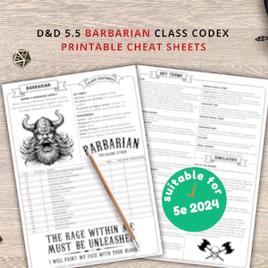 May include: Printable cheat sheets for D&D 5.5 Barbarian class codex. The sheets are open on a wooden surface, with a pencil, a key, a sword, and dice. The text includes "Barbarian" and "The Rage Within". A green circle says "suitable for 5e 2024".
