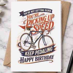 Funny Cycling Birthday Card - You Are Picking Up Speed, Card for Cyclist