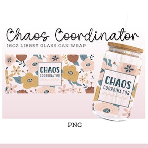 Chaos Coordinator PNG, Mom Libbey Glass Wrap 16 oz Beer Glass, Trendy PNG, Gift for Mom