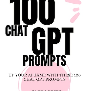 100 ChatGPT Prompts to Boost Creativity & Productivity | Digital Download