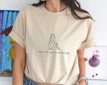 Draw Me Like One Of Your French Girls, Titanic Movie Quote, Women's Short Sleeve Tee, Funny T-shirt