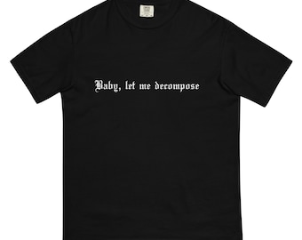 SB inspired shirt - "Baby, let me decompose" - S-boys - from new chains, same shackles - in black
