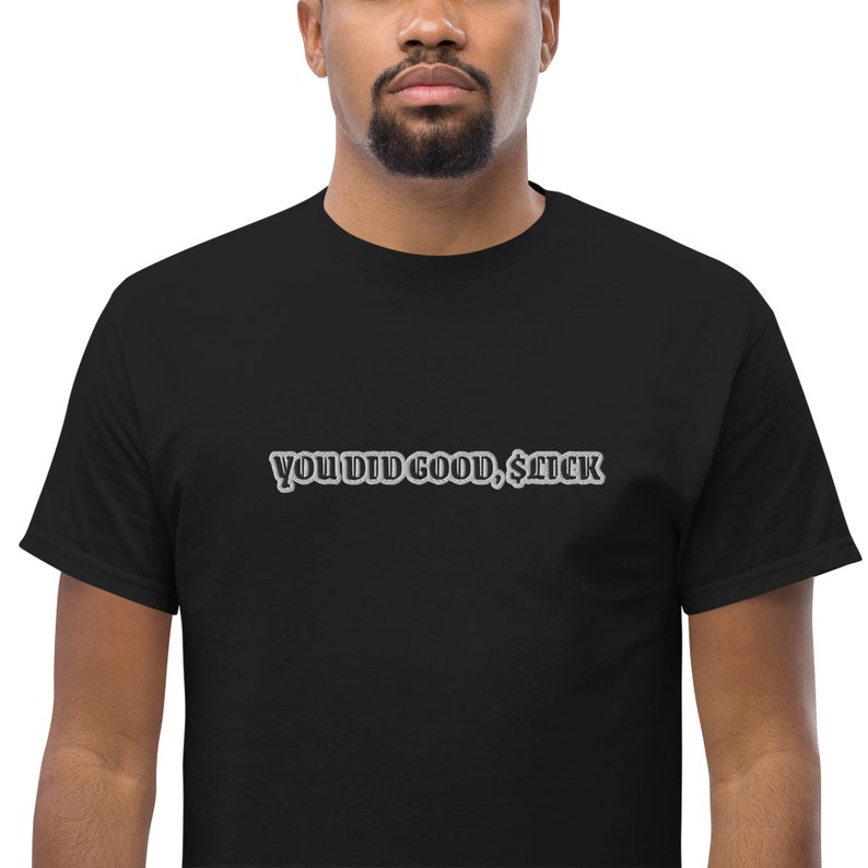 suicideboys t-shirt - "you did good, lick" - uicideboy