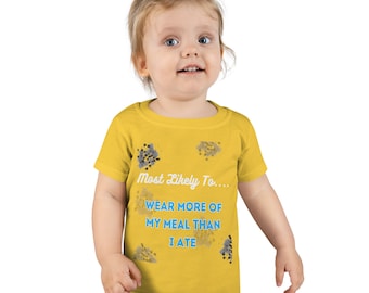 Mostly Likely to....Wear my meal Toddler T-shirt