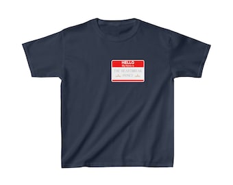 Hello My Name Is.....Heartbreak Prince T-shirt (Kids Sizing)