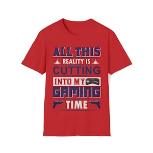 Gaming Time Vs. Reality T-Shirt | Christmas T-Shirt