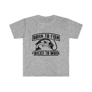 Born to Fish - Forced to Work T-Shirt | Christmas T-Shirt