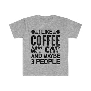 Ich mag Kaffee, meine Katze und vielleicht 3 Personen T-Shirt | Lustiges T-Shirt | Weihnachts-T-Shirt