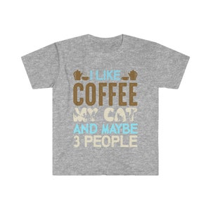 Ich mag Kaffee, meine Katze und vielleicht 3 Personen T-Shirt | Lustiges T-Shirt | Weihnachts T-Shirt