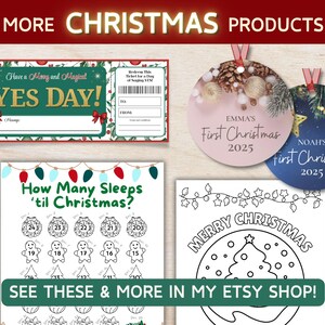 May include: A collection of Christmas-themed products, including a "Yes Day!" ticket, personalized ornaments, and a countdown calendar. The image features text that reads "More Christmas Products" and "See These & More In My Etsy Shop!"