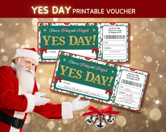 May include: Printable "Yes Day" vouchers with a festive design, featuring a green and gold color scheme, red bows, and the text "Yes Day." The vouchers are presented with Santa Claus and silver bells.