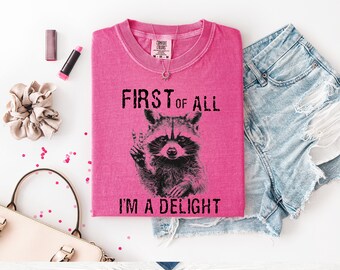 Tout d'abord, je suis un délice de raton laveur PNG, conception de chemise sarcastique drôle, sublimation DTF impertinente de raton laveur, t-shirt de panda de corbeille, téléchargement immédiat