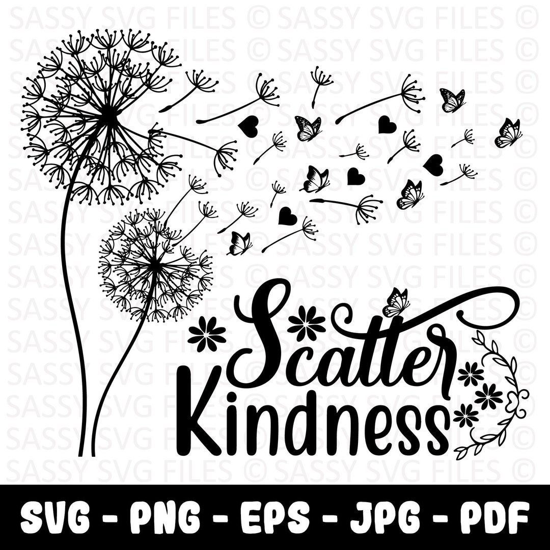 Scatter Kindness Dandelion SVG, Dandelion Svg, Heart Dandelion Svg