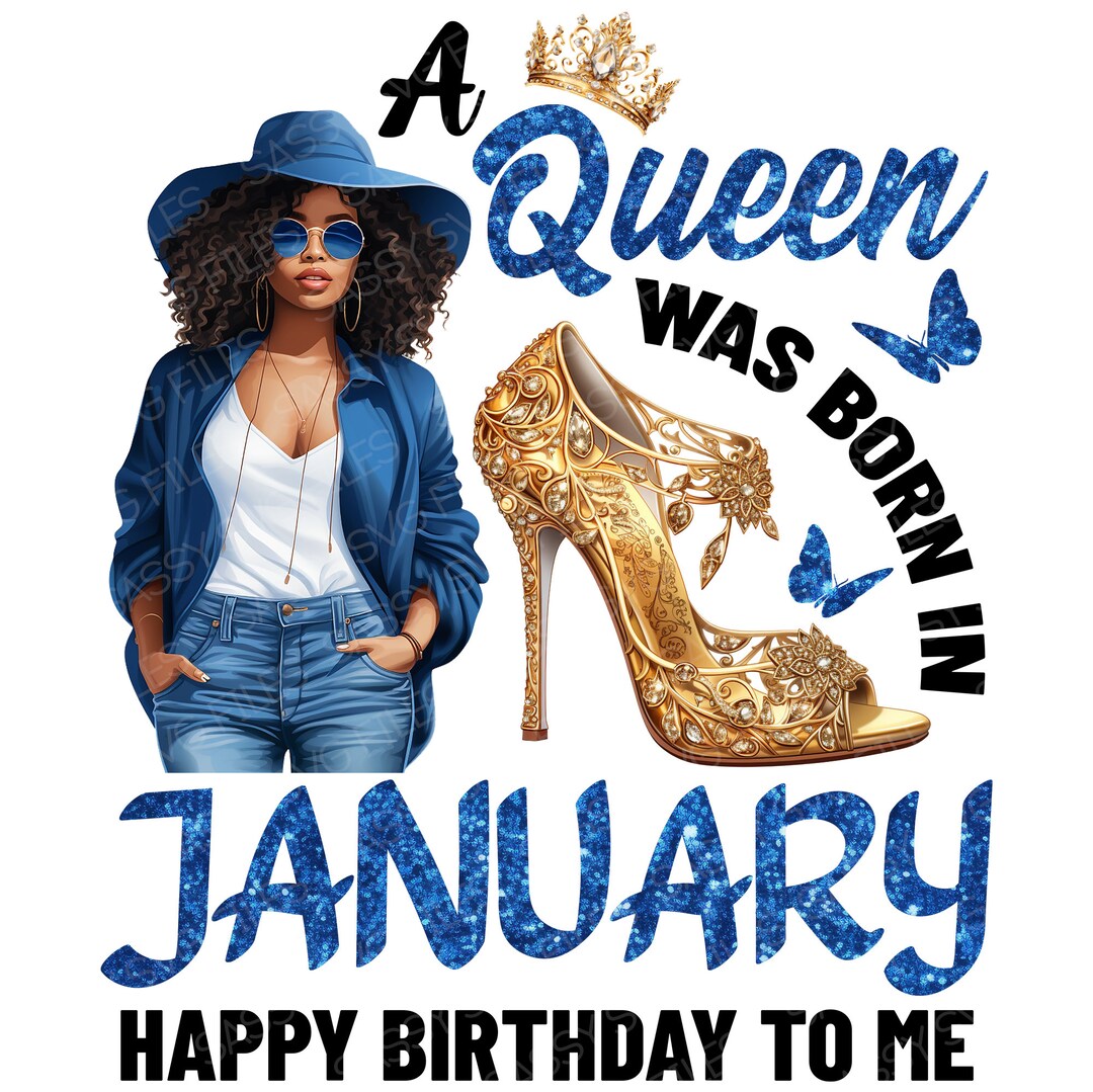 Princess January A Queen Was Born in January PNG, Black January Queen PNG, January ...