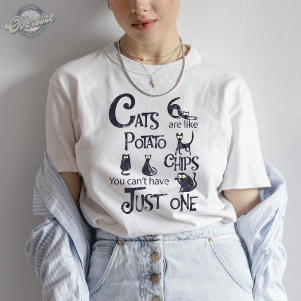 Cats Are Like Potato Chips You Can't Have Just One PNG File Download