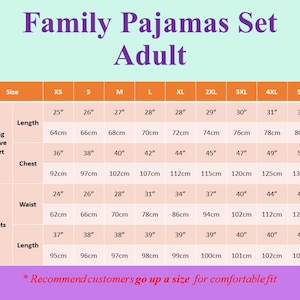 May include: A size chart for adult family pyjamas, with measurements in inches and centimetres. The chart includes sizes XS to 5XL, detailing shirt length, chest, pants waist, and length. The text recommends sizing up for a comfortable fit.