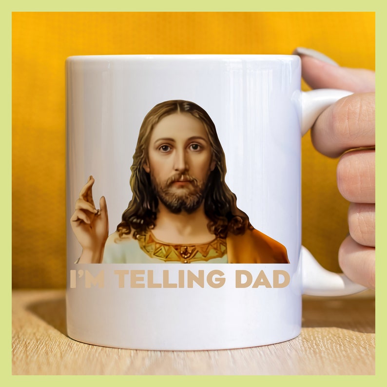 I'm Telling Dad Jesus Meme Surreal Funny Saying, God Saying Design PNG, Christian Meme Sublimation, Father's Day Design, God And Dad PNG image 3