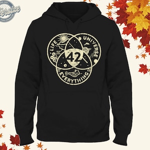 Don't Panic 42 The Answer To Life The Universe And Everything Vintage Hoodie Sweatshirt Tshirt