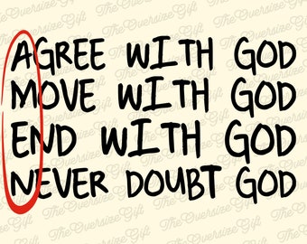 AMEN Agree With God Move With God End With God Never Doubt God, Funny Christian PNG Design, Faith Gift Design PNG