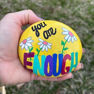 Hand-Painted Kindness Rock: Colorful Inspirational Stone - You Are Enough