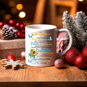 Daughter Mug, To My Dear Daughter Never Forget That I Love You More Than You&#39;ll Ever Know, Family Gift, Mom Gift For Her, Christmas Gift
