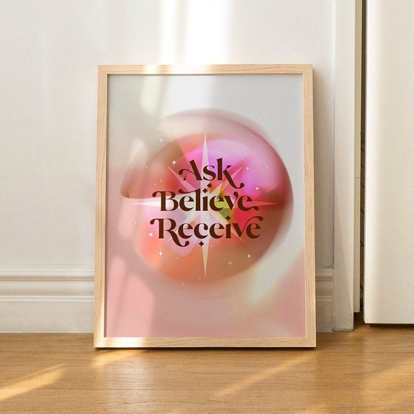 Ask Believe Receive, Law of Attraction Print, The Secret. LOA Manifesting Print, Digital Download Print, Manifesting Poster, Printable Art.