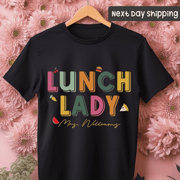 Custom Lunch Lady Shirt, Gift For Lunch Lady, Lunch Lady Life Shirt, Food Service Tshirt, Cafeteria Woman Shirt, Cafeteria Shirt