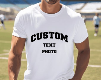 Custom Unisex T-Shirt, Personalized T-Shirt, Custom Text Shirt, Team Logo Shirt, Custom Logo Shirt, Custom Photo Shirt