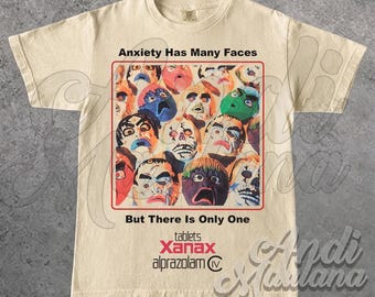 Anxiety Has Many Faces T-Shirt Vintage AD Retro Custom Graphic Tee ID